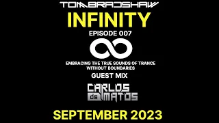 Tom Bradshaw - Infinity 007, Guest Mix: Carlos De Matos [September 2023]