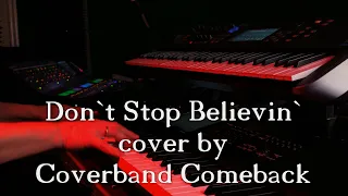 Don`t Stop Believin` (Journey) - cover by COMEBACK