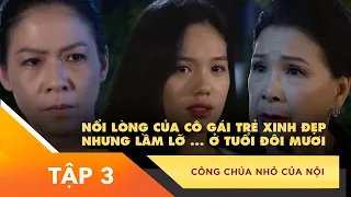 Phim "Công Chúa Nhỏ Của Nội" | Tập 3 | Xem nhanh: http://bit.ly/3iCm6uO | Xin Chào Hạnh Phúc