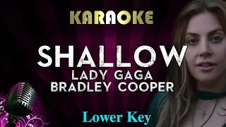 Lady Gaga, Bradley Cooper - Shallow (LOWER Key Karaoke Instrumental) A Star Is Born