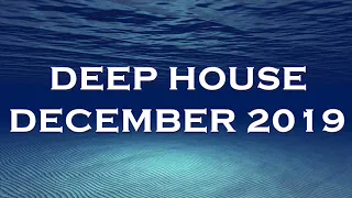 DEEP HOUSE DECEMBER 2019