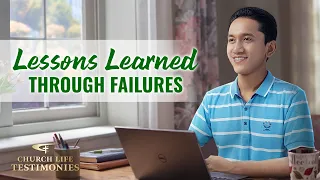 2023 Christian Testimony Video | "Lessons Learned Through Failures"