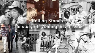 Rolling Stones: la historia de "Waiting on a friend"