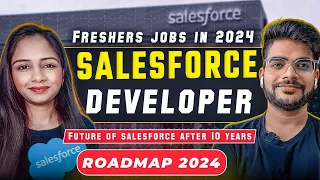 Salesforce Developer Roadmap 2024 | Learn Salesforce Skills in 4 Months @forceGalaxy