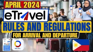 🔴ETRAVEL RULES & REGULATIONS TO ALL TRAVELERS ARRIVING AND DEPARTING THE PHILIPPINES FOR APRIL 2024