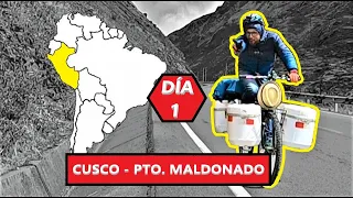 #1 RECORRIENDO SURAMÉRICA EN BICICLETA (T1-DÍA 1: CUSCO - PTO. MALDONADO)