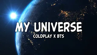 Coldplay X BTS - My Universe (English - Lyrics)