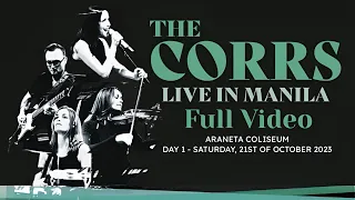 ‘FULL CONCERT VIDEO’ © 2023.10.21 The Corrs Live in Manila Day 1 💚🎫🎤🪈🎻🎸🎹🥁🎶