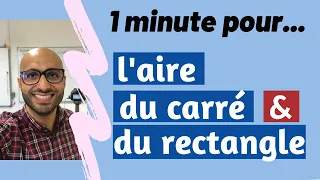 1 minute pour calculer l'aire d'un carré et d'un rectangle