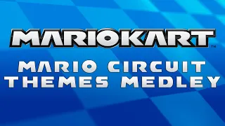 MARIO KART | Mario Circuit Themes Medley