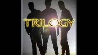 TRILOGY love me forever or love me not