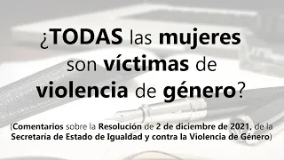 ¿TODAS LAS MUJERES SON VÍCTIMAS DE VIOLENCIA DE GÉNERO? #MATEOBUENOABOGADO #VIOLENCIADEGENERO