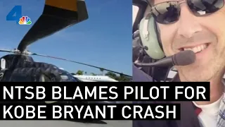 NTSB Blames Pilot Error For Helicopter Crash That Killed Kobe Bryant, 8 Others | NBCLA