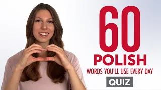 Quiz | 60 Polish Words You'll Use Every Day - Basic Vocabulary #46