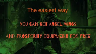 The easiest way to get Angel wings! And FREE Prosperity Equipment!