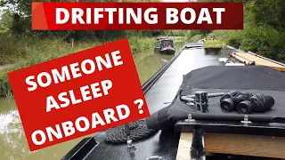 DRIFTING ON LIVE ABOARD NARROWBOAT!! Is someone asleep onboard, BOAT LIFE questions??? | Episode 4