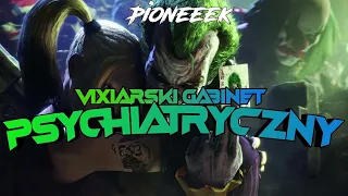 ⛔☢️PIONEEEK - VIXIARSKI GABINET PSYCHIATRYCZNY☢️⛔