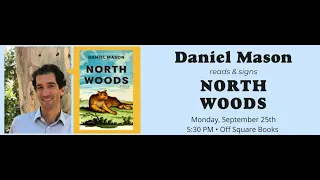 Monday, September 25, 2023 | Daniel Mason reads North Woods | Square Books