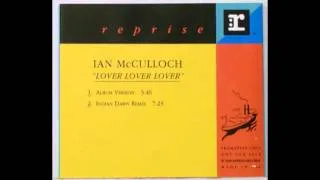 IAN McCULLOCH - Lover lover lover INDIAN DAWN REMIX