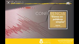 Conferencia | Sismos en Palabras Simples