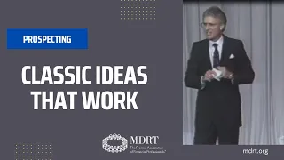 Timeless ideas that work – an MDRT classic