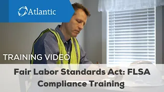 Fair Labor Standards Act: FLSA Compliance Training #oshaguidelines