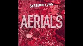 System Of A Down - Aerials (Drums, Bass, Vocal Only)