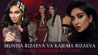 Munisa Rizaeva va Karima Rizaeva haqida qisqacha ma'lumot | Муниса Ризаева ва Карима Ризаева хакида