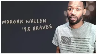 Morgan Wallen - ‘98 Braves (Lyric Video) Reaction