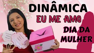 DInâmica Eu me amo - Dia das Mulheres [AUTO ESTIMA] Professor em Sala