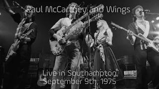 Paul McCartney and Wings - Live in Southampton (September 9th, 1975)
