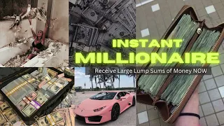 Instant Millionaire 💎💰 Subliminal For Receiving Never Before Seen Lump Sums of Money 💲💲💲