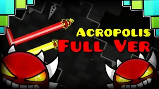 Acropolis Full Version by @MrKotovskyu  | Geometry Dash 2.205