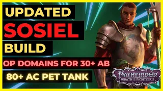 PF: WOTR ENHANCED - SOSIEL Build: DOMAIN Lord: +30 PARTY WIDE BUFFS & More with TANK PET!