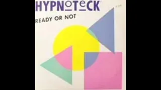 Hypnoteck - Ready Or Not (Groove Mix)
