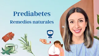 Remedios NATURALES para la PREDIABETES parte 1