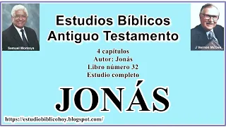 32. JONÁS│ 📖 Estudio completo │ A Través de la Biblia │ J Vernon McGee - Samuel Montoya