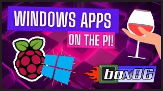How To Run Windows Programs on the Raspberry Pi 4!  (Using Wine and Box86)