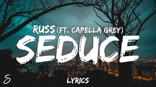 Russ - Seduce (Lyrics) ft. Capella Grey “she wanna ride me while she smoke weed”