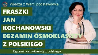 Fraszki Jan Kochanowski. Egzamin ósmoklasisty z polskiego.