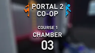 Portal 2 Co-op - Course 1 - Chamber 03 [Gameplay Walkthrough] 1080p 60 fps