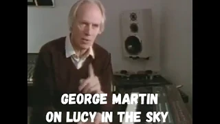 The Beatles Lucy in the sky explained by George Martin