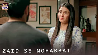 Mujhe Tumse Mohabbat Ho Gayi Zaid | Mein | Last Episode | Wahaj Ali | Ayeza Khan