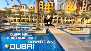 BURJ KHALIFA DOWNTOWN DUBAI | AL BAHAR SOUK WALKING TOUR | 4K