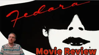 Fedora (1978)- Martin Movie Reviews| Billy Wilder's Most Disturbing Film???