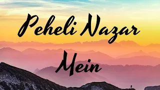 Pehli Nazar Mein - Atif Aslam  (Lyrics) || ft. Pritam || Race