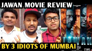 Jawan Movie Review | By 3 Idiots Of Mumbai | Shah Rukh Khan | Deepika P | Nayanthara | Vijay S