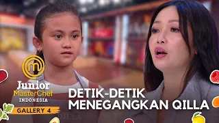 Detik Detik Menegangkan Untuk Qilla ! | GALLERY 4 | JUNIOR MASTERCHEF INDONESIA