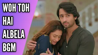 Woh Toh Hai Albela BGM | BGM From Ep 150