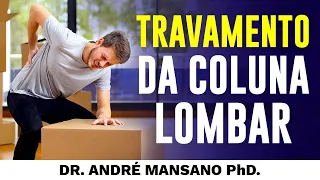 Principais Causas de Travamento da Coluna Lombar – Dr. André Mansano Tratamento da Dor.